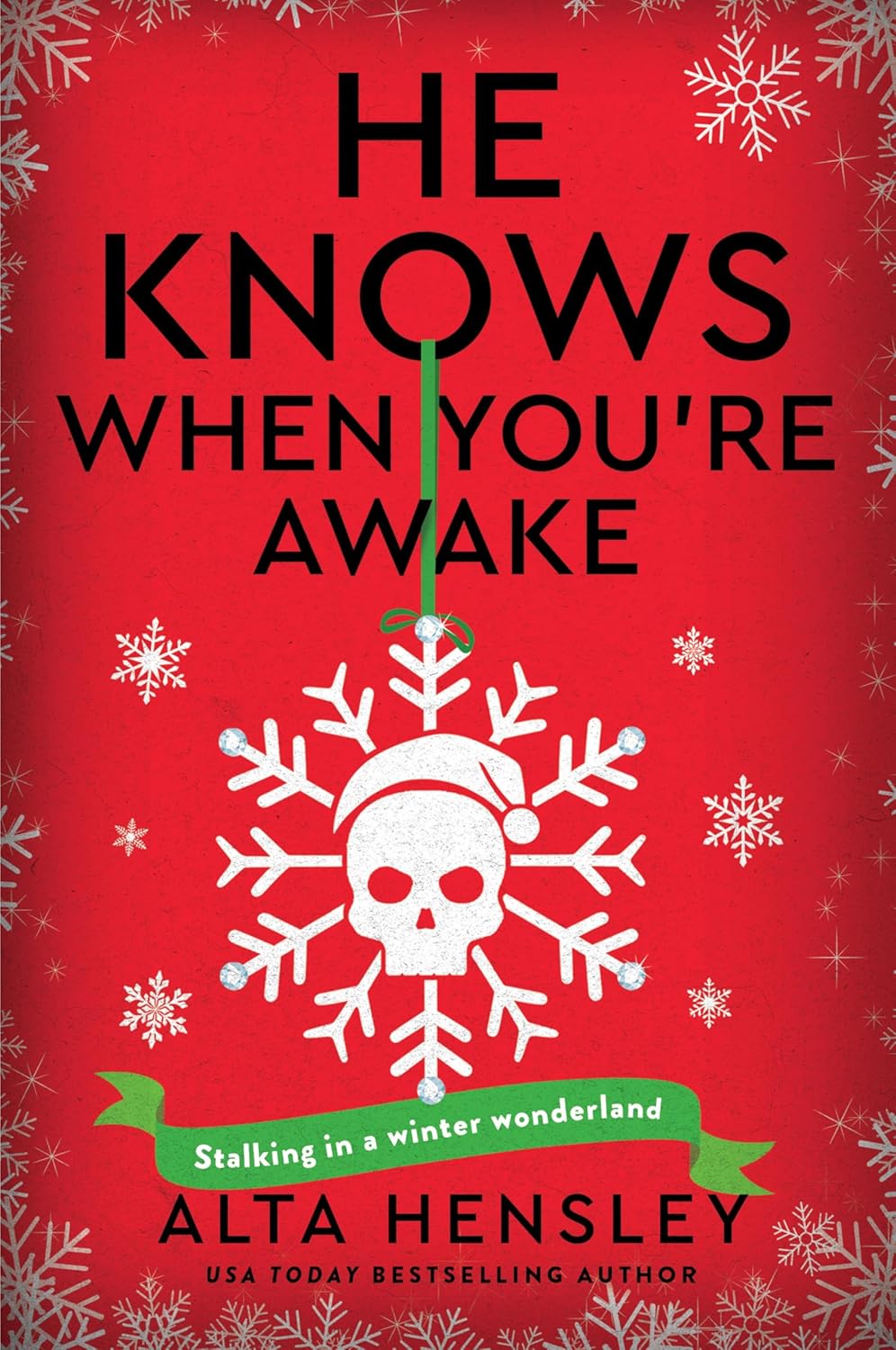 He Knows When You’re Awake: A Naughty or Nice Novel