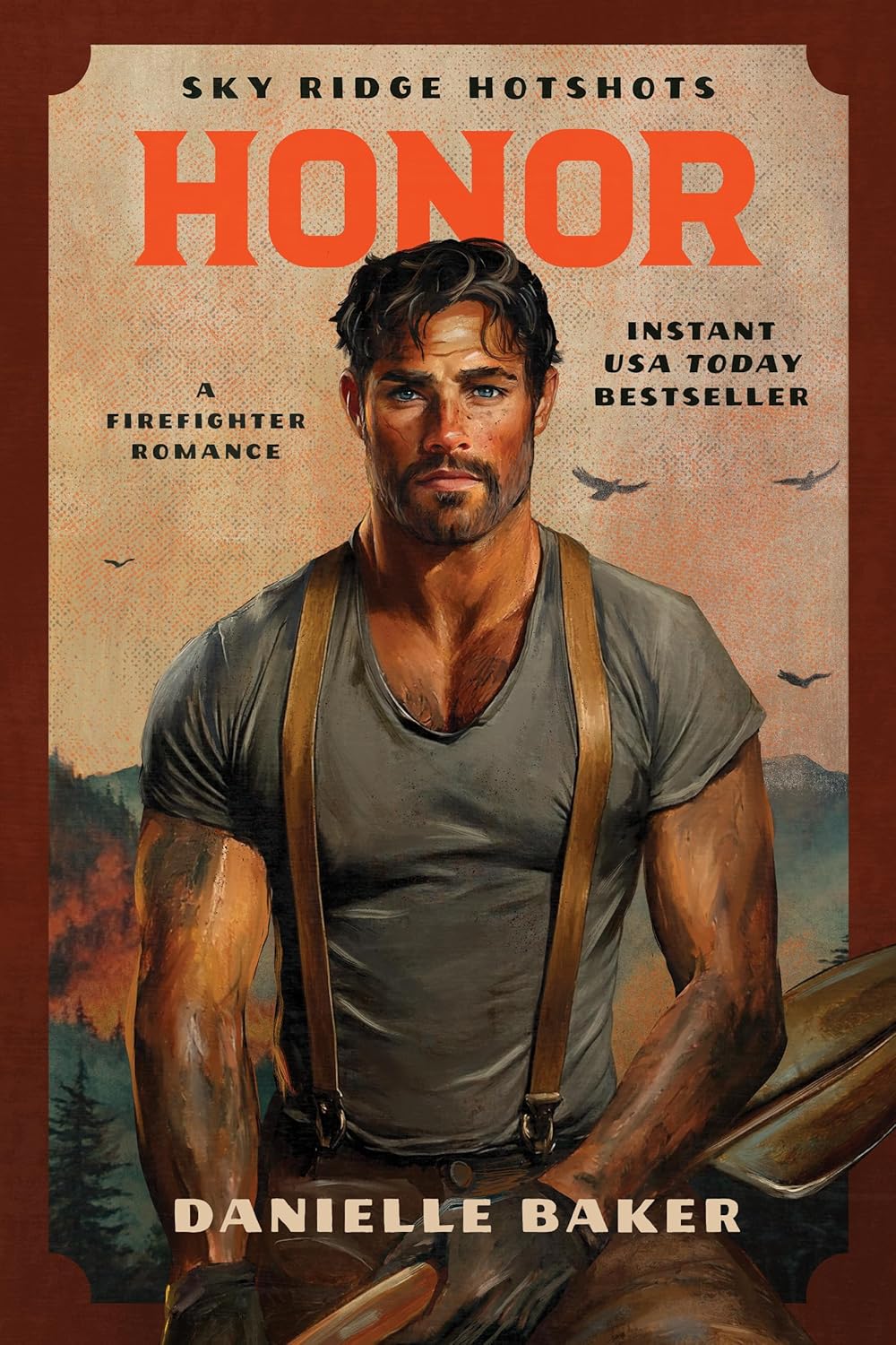 Honor: A Firefighter Romance (Sky Ridge Hotshots Book 3)