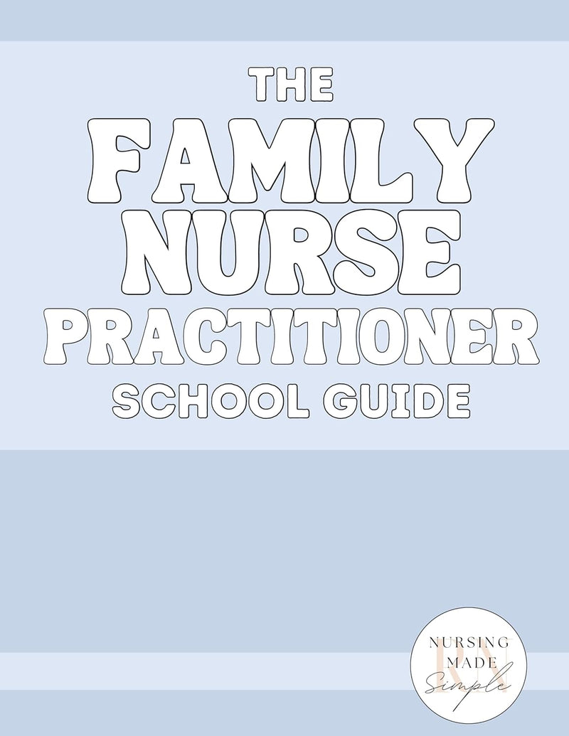 The Family Nurse Practitioner School Guide